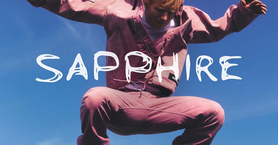 Ed Sheeran - Sapphire