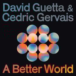 David Guetta & Cedric Gervais - If (A Better World)