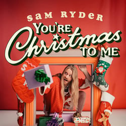 Sam Ryder - You're Christmas To Me