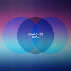 CHVRCHES